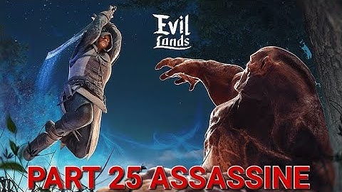 🎮 Evil Lands: Online Action RPG ASSASSINE Walkthrough Part 25 | Mobile Gameplay (Android/iOS)