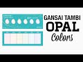 NEW GANSAI TAMBI OPAL COLORS | Unboxing and Swatching