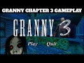 Granny Chapter 3 Horror Gameplay | Granny 3 Gameplay In Hindi ||