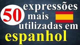 50 expressões mais usadas em espanhol