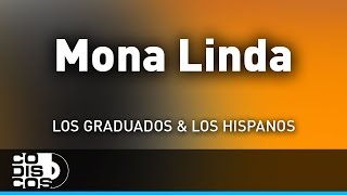 Mona Linda Los Hispanos Y Los Graduados - Audio
