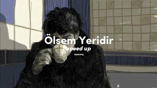 Yüzyüzeyken Konuşuruz - Ölsem Yeridir - speed up Resimi