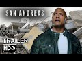 San Andreas 2 [HD] Trailer - Dwayne Johnson (Fan Made)