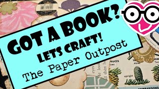 GOT A BOOK? The Paper Outpost! EASY TECHNIQUES For Beginners!