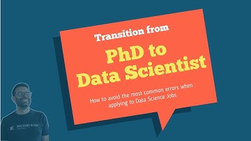 Transition from PhD to Data Scientist: How to avoid the most common errors -DSR Whiteboard Session-7
