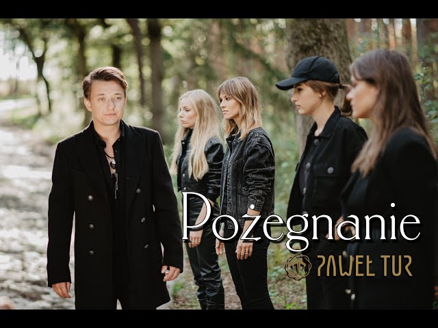 Paweł Tur - Pożegnanie