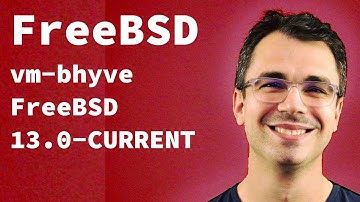 FreeBSD - Virtualzation - vm-bhyve - FreeBSD 13.0-CURRENT