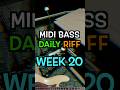 🎸 MIDI Bass Weekly Riffs Vol.20