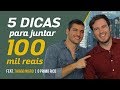 5 dicas para juntar R$100.000 com Thiago Nigro | O Primo Rico | Você MAIS Rico