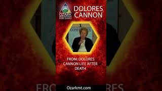 Dolores Cannon on the death experience