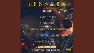 Ukhamba (feat. Stizi & Lawd Gee)