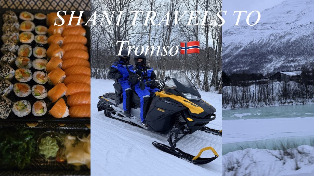 SHANI TRAVELS TO Tromsø: Sneeuwscooteren! #63