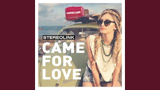 Came for Love (Sven Kuhlmann Remix Edit)
