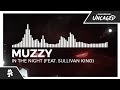 Muzzy - In The Night (feat. Sullivan King) [Monstercat EP Release]