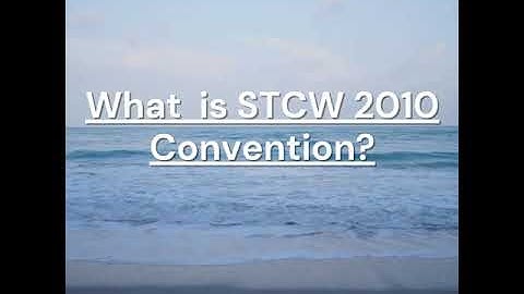 What is STCW 2010 Manila amendment? #marinaura #stcw #stcw_2010_manila_amendment