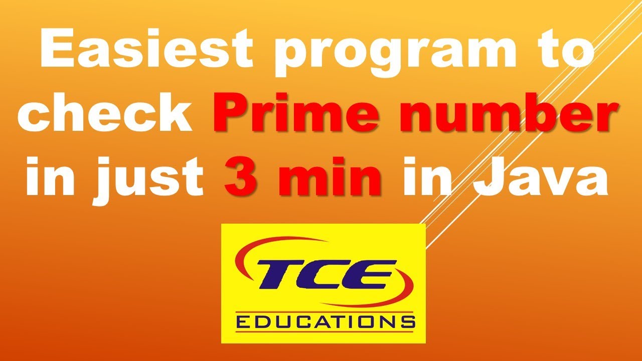 Easiest Program To Check Prime Number In Java In Just 3 Min TCE Easiest Program To Check Prime Number In Java In Just 3 Min TCE
