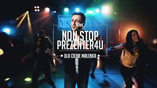 Non Stop - Dla Ciebie maleńka (Prezenter4u remix)
