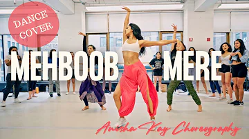 MEHBOOB MERE | DANCE COVER | Anisha Kay Choreography | Fiza | Sushmita SEN