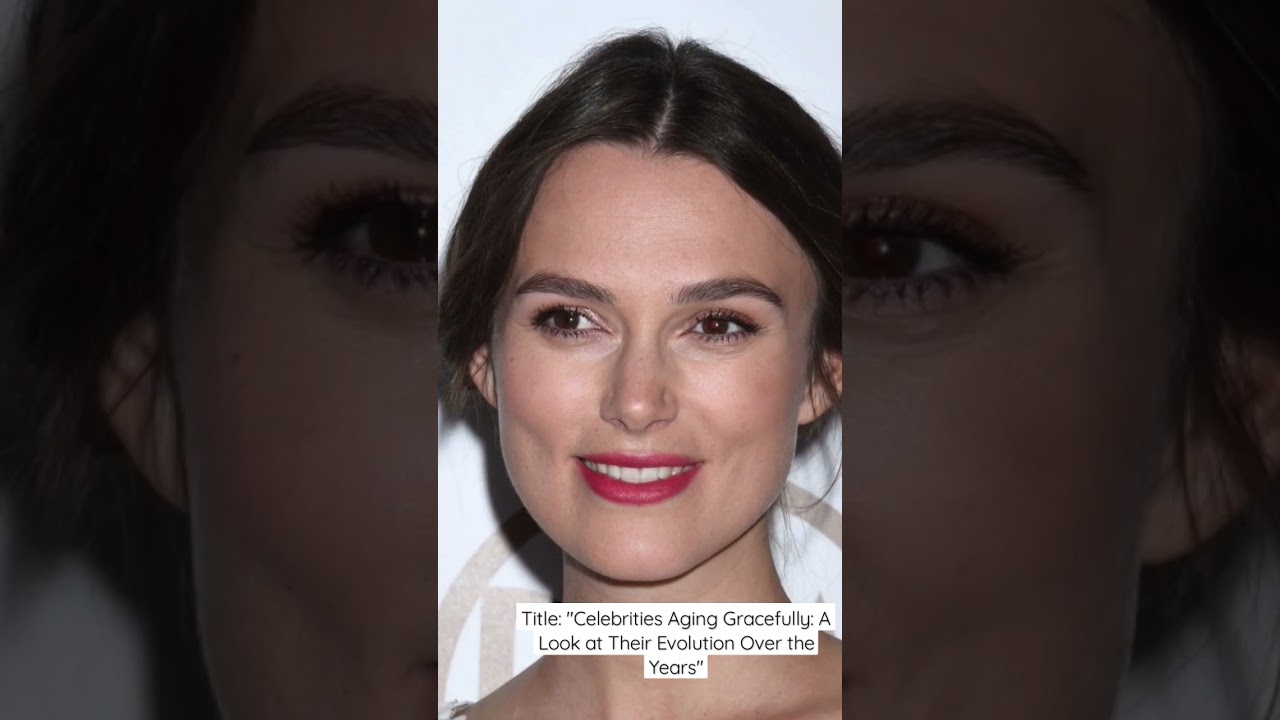 Title: "Celebrities Aging Gracefully: A Look at Their Evolution Over the Years"