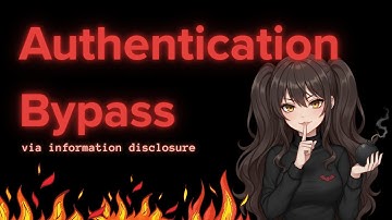 Authentication Bypass via Information Disclosure