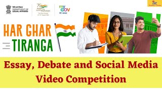 #HarGharTiranga Essay, Debate and Social Media Video Competition