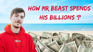 How MrBeast Spends his Billions 💸 @MrBeast #mrbeast