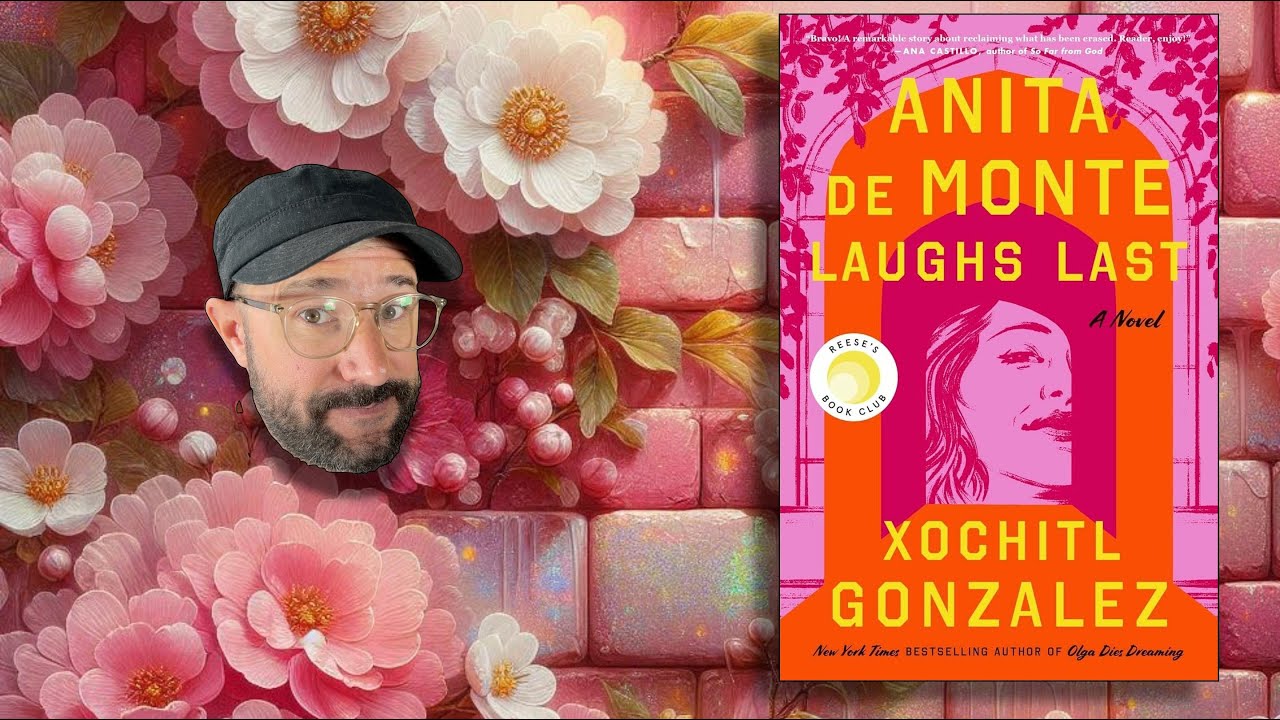 Anita de Monte Laughs Last by Xochitl Gonzalez Review YouTube