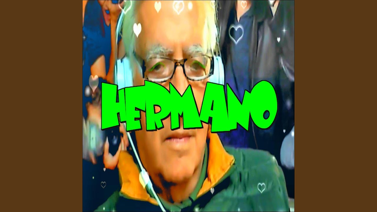 Hermano - YouTube