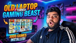 Old Laptop Turned Gaming Beast 💻 | 3000 Games Installed!