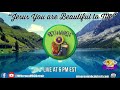 Mt. Vernonite Weekly Recharge 🙏🏾🔌 - 7/15/2021 - “Jesus You are Beautiful to Me”