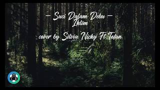 [Lirik] Suci Dalam Debu - Silvia Nicky Live Cover Ft Tofan Phasupaty | MCB Channel
