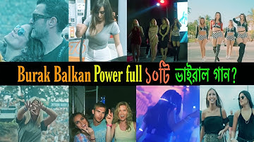 Burak Balkan power ful ১০টি ভাইরাল গান?  new video 2023 #burakbalkan #bdsonelifestyle