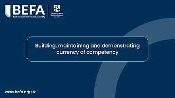 BEFA: Building, Maintaining and Demonstrating Currency of Competency