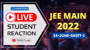 JEE Main 2022- Session/Attempt-1 (24-June-1st shift)- Live Student Reaction| Toughness Analysis