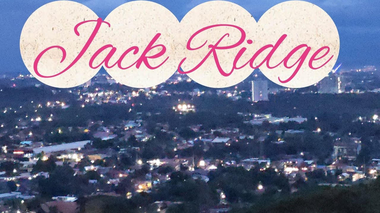 Jacl Ridge JACK'S RIDGE BONDING OVER LOOKING VIEW || NIGHT VIEW HAPPY MOMENT - YouTube
