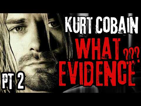 Kurt Cobain: The Investigation That Never Happened