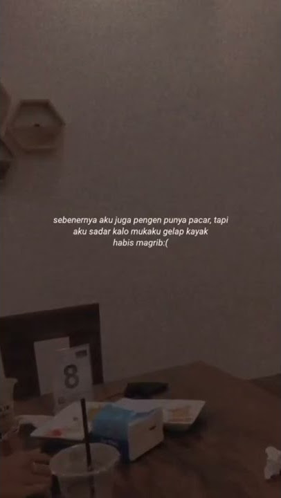 story wa 30 detik ' sadar diri aja '  terbaru 2022 II sad