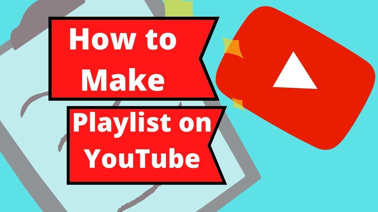 How To Create a Playlist on the YouTube channel. - YouTube