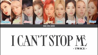 TWICE 'I CAN'T STOP ME' (Color Coded Lyrics Vietsub/Engsub/Hangul) Net Worth