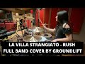 La Villa Strangiato Full Band Cover by Groundlift