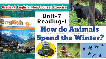 Class 9 English || Unit-7 Reading-I || How do Animals Spend the Winter ?|| Exercise