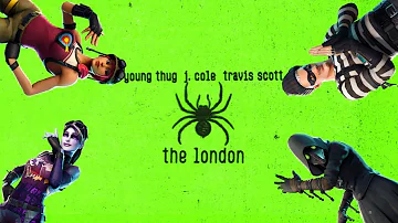 Young Thug - The London (ft. J. Cole & Travis Scott) | Fortnite Montage |