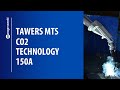 TAWERS MTS CO2 Technology 150A