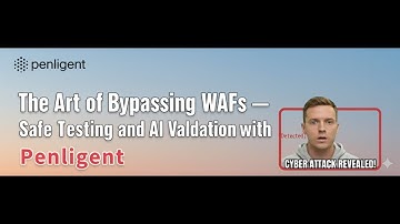 The Art of Bypassing WAFs — Safe Testing and AI Validation with Penligent
