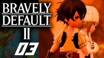 Bravely Default 2 Part 3 ULTIMATE SACRIFICE Gameplay Walkthrough