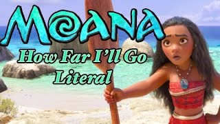 [PARODY] How Far I'll Go Literal