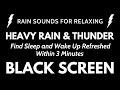 Black screen in 24h no ads  find sleep and wake up refreshed with heavy rain and thunder sounds