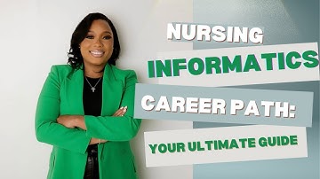 Nursing Informatics Career Path: Ultimate Guide