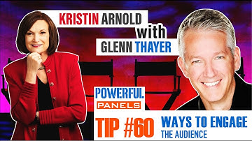 Powerful Panel Discussion Tip #60 with Glenn Thayer: Ways to Engage the Audience During a Panel