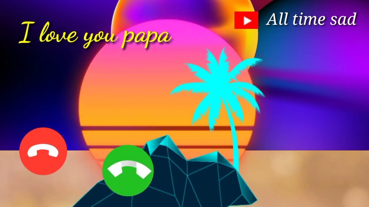 I Love You Daddy Song Ringtone Free Download - Colaboratory